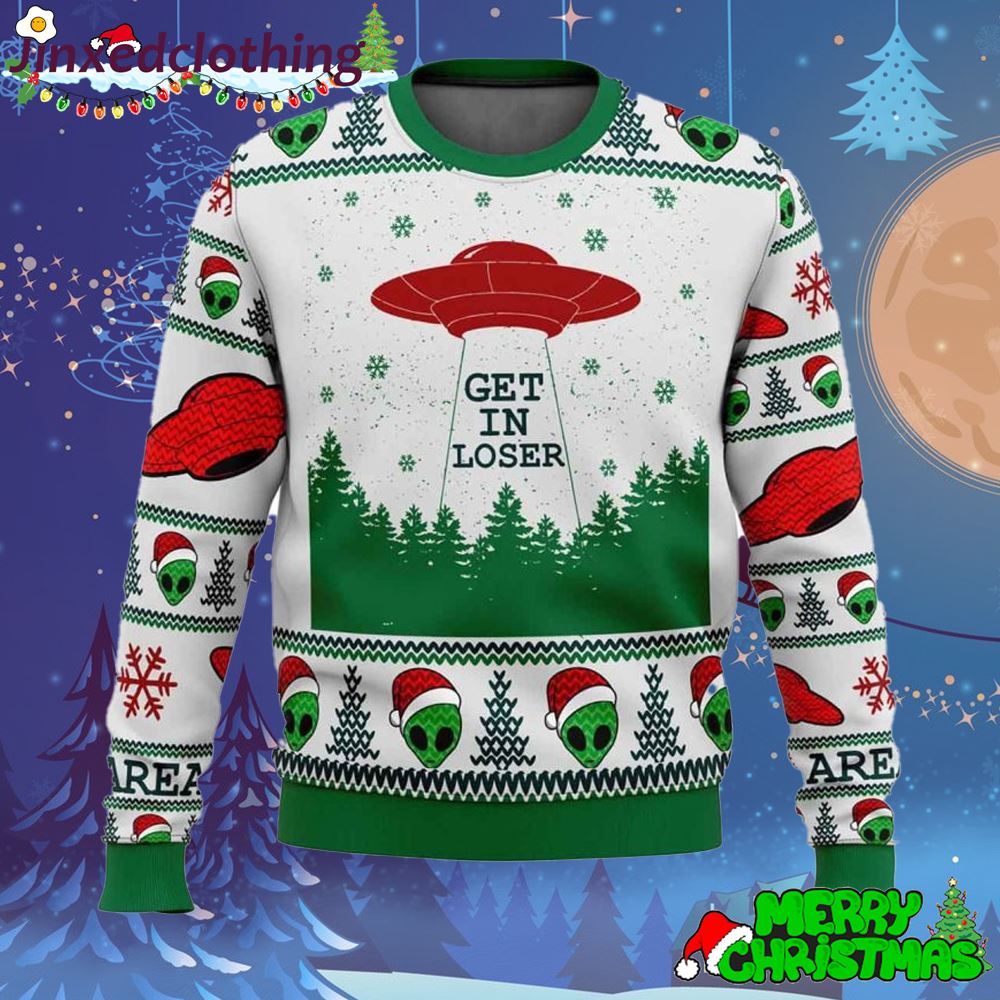 Ufo Area 51 Get In Loser Ugly Sweater 